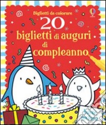 20 biglietti di auguri di compleanno. Ediz. illustrata libro di Rogers Kirsteen - Whatmore Candice