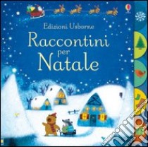 Raccontini per Natale. Ediz. illustrata libro di Taplin Sam