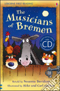 The musicians of Bremen. Con CD Audio libro di Leigh Susannah