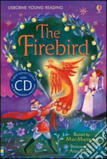 The firebird. Con CD Audio libro di Mackinnon Mairi