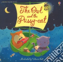 The owl and the pussy-cat. Ediz. a colori libro di Lear Edward