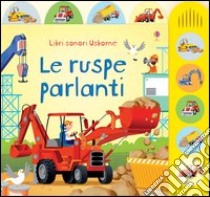 Le ruspe parlanti. Ediz. illustrata libro di Taplin Sam; Antonini Gabriele