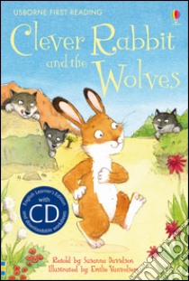 Clever Rabbit and the wolves. Con CD Audio libro di Davidson Susanna