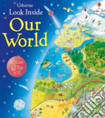 Look Inside Our World libro di Frith Alex