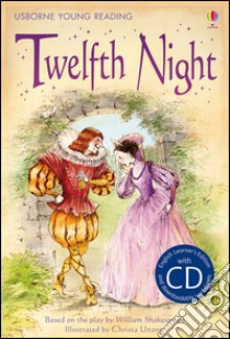 Twelfth night. Ediz. illustrata libro di Dickins Rosie