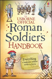 Roman soldier's handbook libro di Sims Lesley