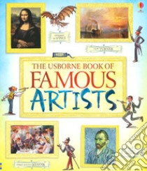 The Usborne book of famous artists libro di Brocklehurst Ruth; Dickins Rosie; Wheatley Abigail