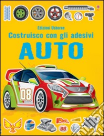 Auto. Costruisco con gli adesivi. Ediz. illustrata libro di Tudhope Simon; Shirley John