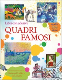 Quadri famosi. Libri con adesivi per informare. Ediz. illustrata libro di Cullis Megan; Beech Mark