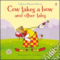 Cow takes a bow and other tales libro