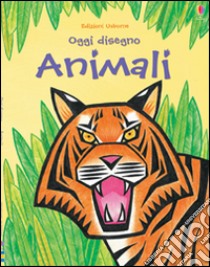 Animali. Oggi disegno. Ediz. illustrata libro di Pratt Leonie; Stowell Louie