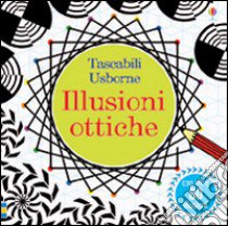 Illusioni ottiche. Ediz. illustrata libro di Taplin Sam