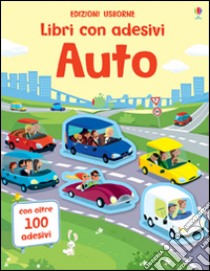 Auto. Con adesivi. Ediz. illustrata libro di Tudhope Simon