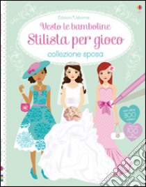 Collezione sposa. Con adesivi libro di Watt Fiona; Baggott Stella