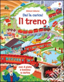 Il treno. Ediz. illustrata. Con gadget libro di Frith Alex; King Colin