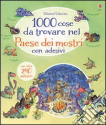 1000 cose da trovare nel Paese dei mostri. Con adesivi. Ediz. illustrata libro di Doherty Gillian; Gower Teri