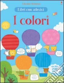 I colori. Con adesivi. Ediz. illustrata libro di Wood Hannah; Aizen Marina