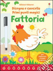 Fattoria. Primi punti magici. Ediz. illustrata. Con gadget libro di Robson Kirsteen; Fearn Katrina