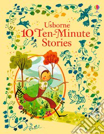 10 Ten minute stories. Ediz. a colori libro