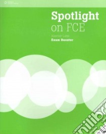 Spotlight on FCE exam booster. Workbook. Without answers. Per le Scuole superiori. Con DVD-ROM libro di Naunton Jon, Hughes John, Lane Alastair