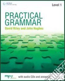 Practical grammar. With answers. Per le Scuole superiori. Con CD Audio. Con espansione online libro di Hughes John, Jones Ceri