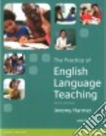 Practice of English language teaching. Per le Scuole superiori. Con espansione online (The) libro di Harmer Jeremy