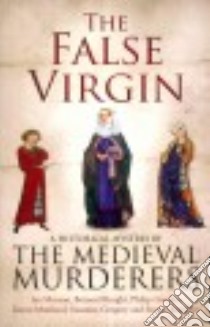 The False virgin libro di The Medieval Murderers