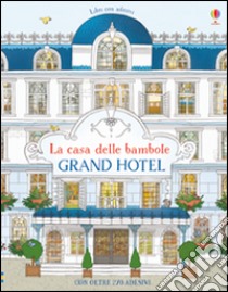 Grand Hotel. Con adesivi. Ediz. illustrata libro di Melmoth Jonathan; Kearney Brendan