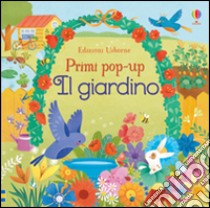 Il giardino. Ediz. illustrata libro di Watt Fiona; Psacharopulo Alessandra