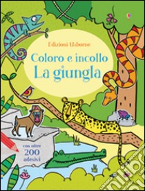 La giungla. Con adesivi. Ediz. illustrata libro di Primmer Alice; Iossa Federica; Whatmore Candice