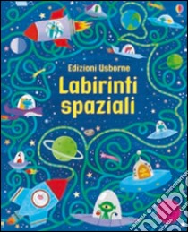 Labirinti spaziali. Ediz. illustrata libro