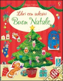 Buon Natale. Con adesivi. Ediz. illustrata libro