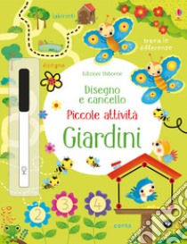 Giardini. Ediz. illustrata libro di Robson Kirsteen; Florino Dania