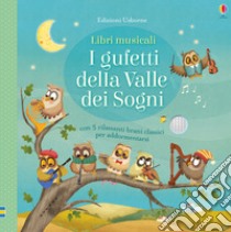 I gufetti della valle dei sogni. Ediz. a colori libro di Taplin Sam; Capizzi Giusy