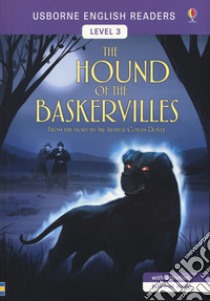 The hound of the Baskervilles di Arthur Conan Doyle. Level 3. Ediz. a colori libro di Khanduri Kamini