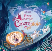 Cenerentola. Prime fiabe pop-up. Ediz. a colori libro di Davidson Susanna