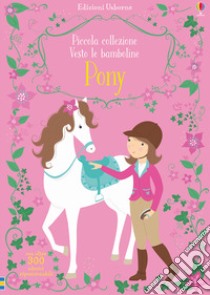 Pony. Ediz. a colori libro di Watt Fiona