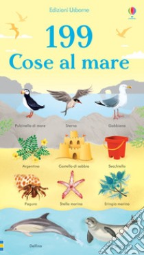 199 cose al mare. Ediz. a colori libro di Bathie H. (cur.)