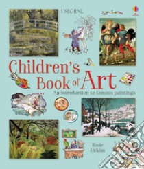 Children's book of art. Ediz. illustrata libro di Dickins Rosie