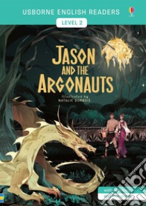 Jason and the Argonauts. Level 2. Ediz. a colori libro di Prentice Andy