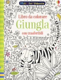 Giungla. Con trasferibili. Ediz. a colori libro di Smith Sam