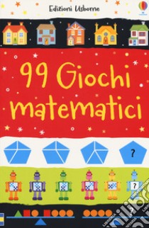 99 giochi matematici libro di Khan Sarah