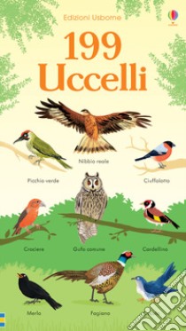 199 uccelli. Ediz. a colori libro di Watson H. (cur.)