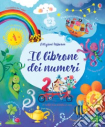 Il librone dei numeri. Ediz. a colori libro di Brooks Felicity