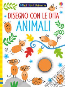 Animali. Disegno con le dita. Ediz. a colori. Con gadget libro di Smith Sam