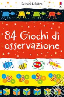 84 giochi di osservazione. Ediz. a colori libro di Khan Sarah