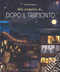 Dopo il tramonto. Ediz. a colori libro di Cowan Laura