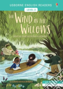 The wind in the willows. Level 2. Ediz. a colori libro di Mackinnon Mairi