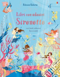 Sirenette. Con adesivi. Ediz. a colori libro di Watt Fiona