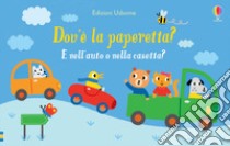 Dov'è la paperetta? Ediz. a colori libro di Taplin Sam